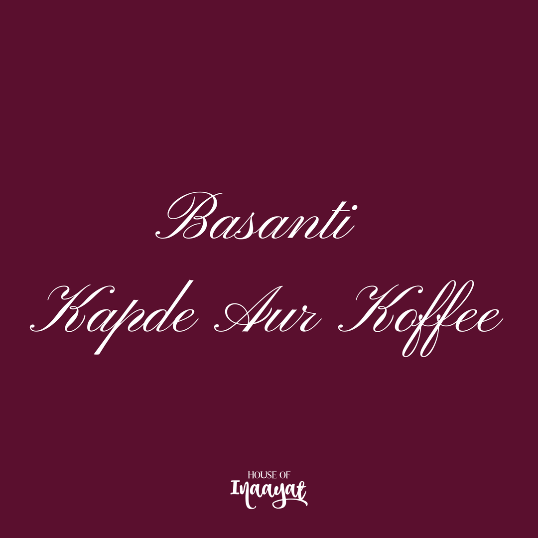 Basanti - Kapde Aur Koffee