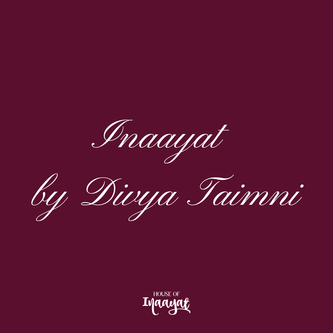 Inaayat by Divya Taimni